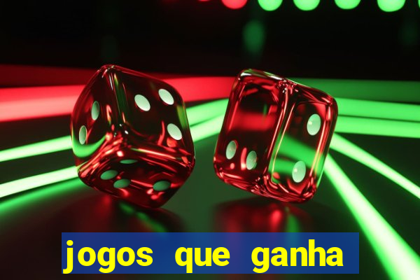 jogos que ganha dinheiro sem pagar nada